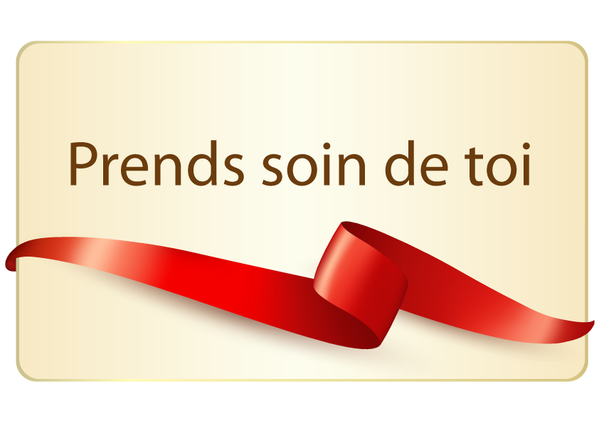 Prends soin de toi Prends soin de toi